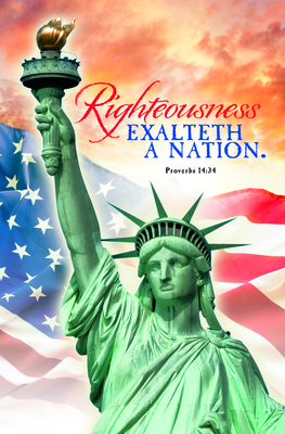 Bulletin - Patriotic: Righteousness Exalteth a Nation.