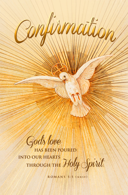 Bulletin - Confirmation: God's Love Has Been Poured