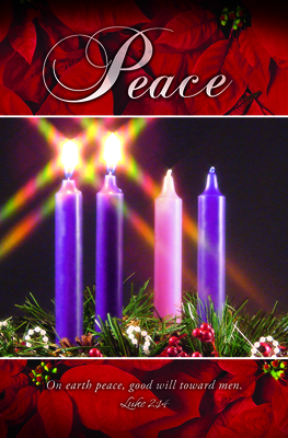 Bulletin - Advent - Peace - On Earth Peace, Good Will Toward Men. Luke 2:14