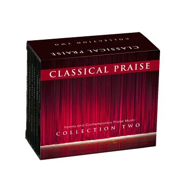 Classical Praise: The Collection 2: Includes Classical Praise Volumes 7-12