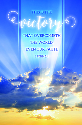 Bulletin - General - Nature - This Is the Victory - 1 John 5:4