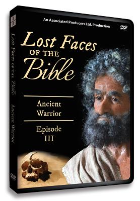 Lost Faces of the Bible - Episode III Ancient Warrior