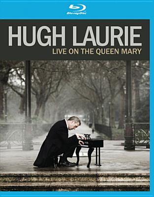 Hugh Laurie: Live on the Queen Mary