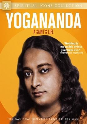 Yogananda: A Saint's Life