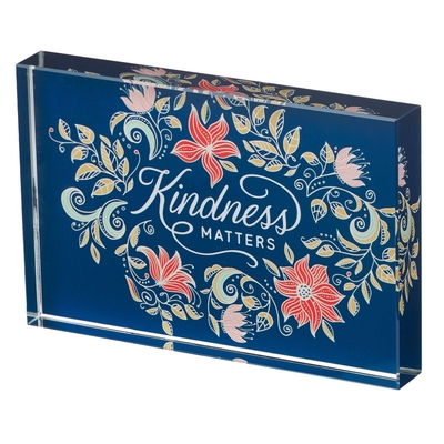 Plaque Glass Kindness Matters