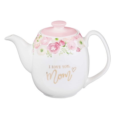 Teapot Love You Mom