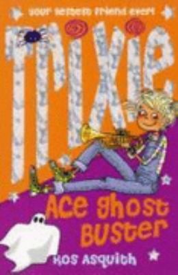 Trixie Ace Ghost Buster
