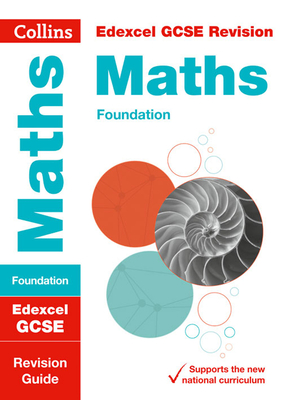 Edexcel GCSE 9-1 Maths Foundation Revision Guide: Ideal for the 2025 and 2026 Exams