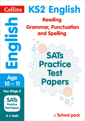 Collins Ks2 Revision and Practice - Ks2 English Reading, Grammar, Punctuation and Spelling Sats Practice Test Papers (School Pack): 2018 Tests
