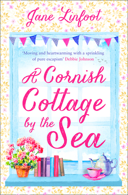 A Cornish Cottage by the Sea: A heartwarming, hilarious romance read set in Cornwall!