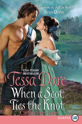 When a Scot Ties the Knot: Castles Ever After (Large Print Edition)