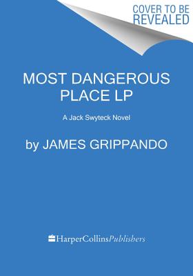 Most Dangerous Place (Large Print Edition)