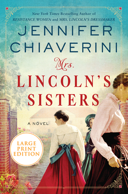 Mrs. Lincoln's Sisters (Large Print Edition)