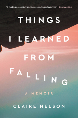 Things I Learned from Falling: A Memoir