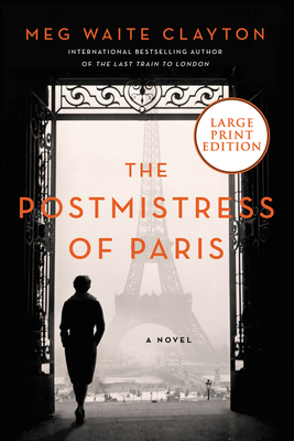 The Postmistress of Paris (Large Print Edition)