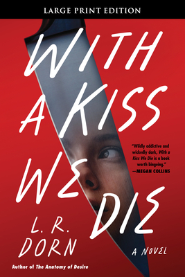 With a Kiss We Die (Large Print Edition)
