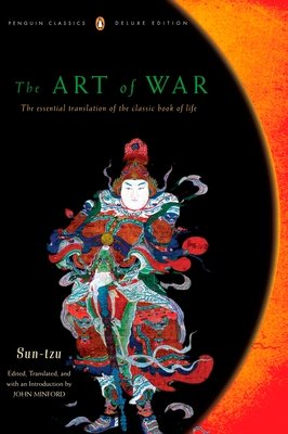 The Art of War: The Essential Translation of the Classic Book of Life (Penguin Classics Deluxe Edition)
