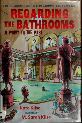 Regarding the Bathrooms: A Privy to the Past