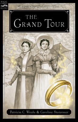 The Grand Tour: Being a Revelation of Matters of High Confidentiality and Greatest Importance, Including Extracts from the Intimate Diary of a Noblewo