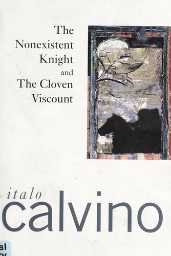 The Nonexistent Knight and the Cloven Viscount