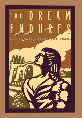 The Dream Endures: California Enters the 1940s