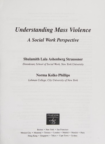 Understanding Mass Violence: A Social Work Perspective