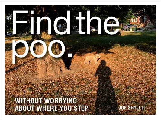 Find the Poo: Without Worrying about Where You Step