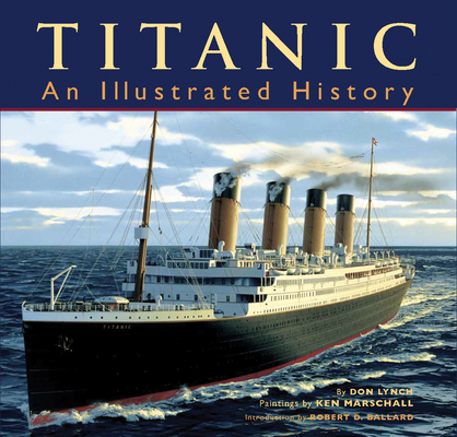 Titanic: An Illustrated History