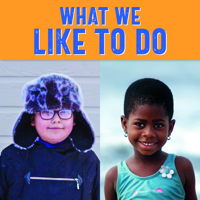 What We Like to Do: English Edition