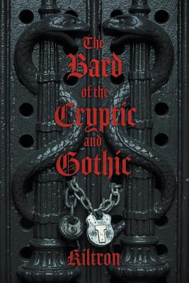 The Bard of the Cryptic and Gothic