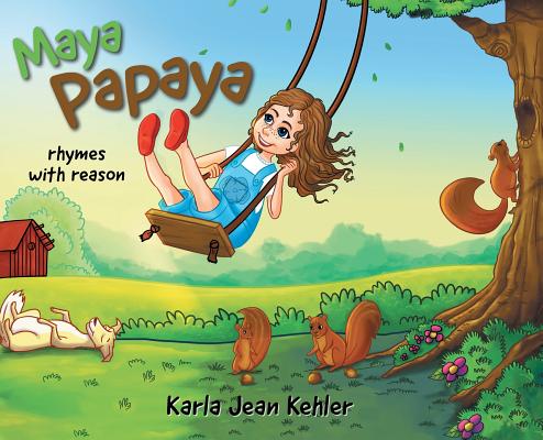 Maya Papaya: rhymes with reason
