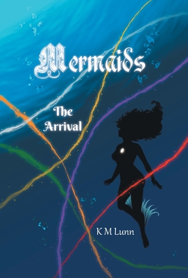 Mermaids: The Arrival