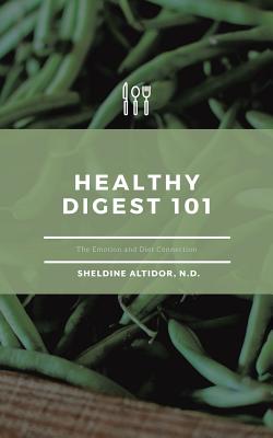 Healthy Digest 101: The Emotion And Diet Connection