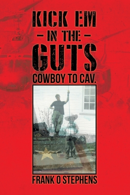 Kick Em In The Guts: cowboy to cav.