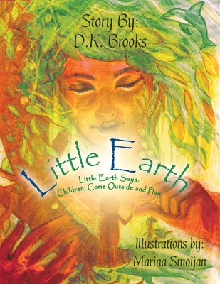 Little Earth: Little Earth Says: Children, Come Outside and Play