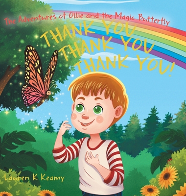 Thank you Thank you Thank you!: The Adventures Of Ollie and the Magic Butterfly