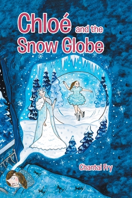 Chloé and the snow globe