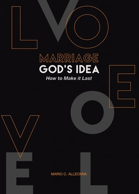 MARRIAGE GOD'S IDEA How to Make it Last