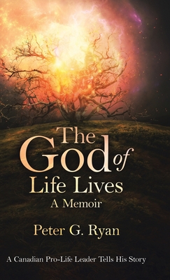 The God of Life Lives: A Memoir