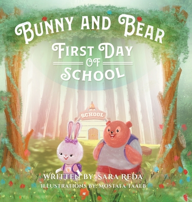 Bunny and Bear: The First Day of School