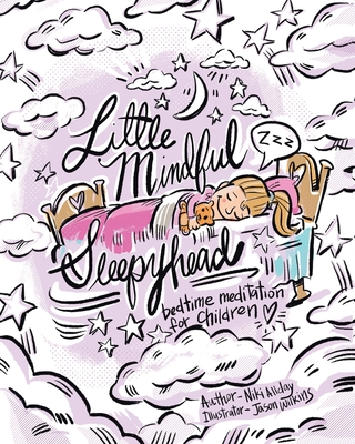 Little Mindful Sleepyhead: A Bedtime Meditation for Children