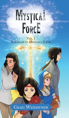 Mystical Force: Vol. 1 Stranger in a Strange Land