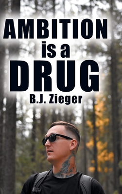 Ambition is a Drug
