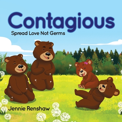Contagious: Spread Love Not Germs