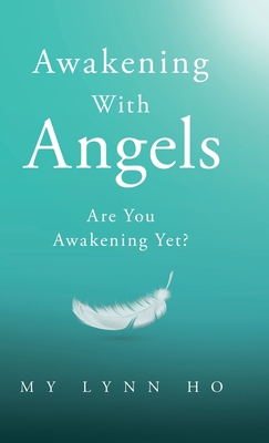 Awakening with Angels: Are You Awakening Yet?