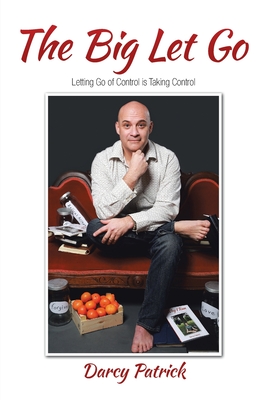 The Big Let Go: Letting Go of Control is Taking Control
