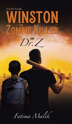 Winston the Zombie Killer: And Dr. Z