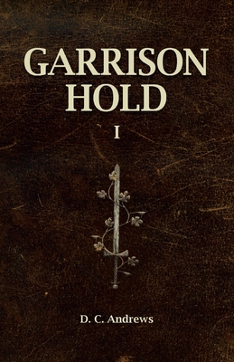Garrison Hold: I