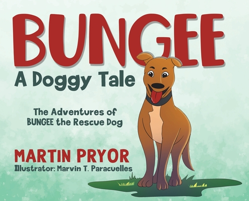 Bungee: A Doggy Tale