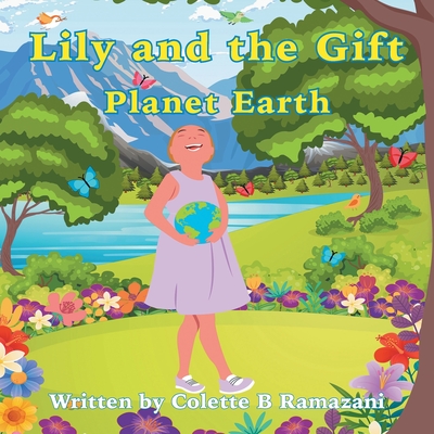 Lily and the Gift Planet Earth